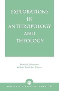 Cover image for Explorations in Anthropology and Theology