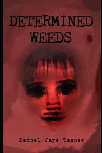 Cover image for Determined Weeds