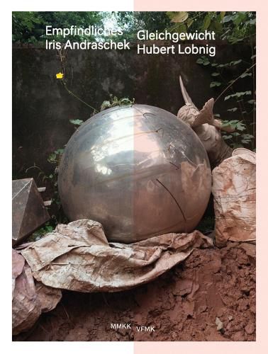 Cover image for Iris Andraschek / Hubert Lobnig: Delicate Balance