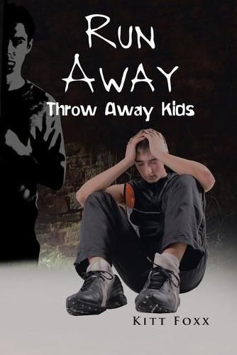 Cover image for Run Away: Throw Away Kids