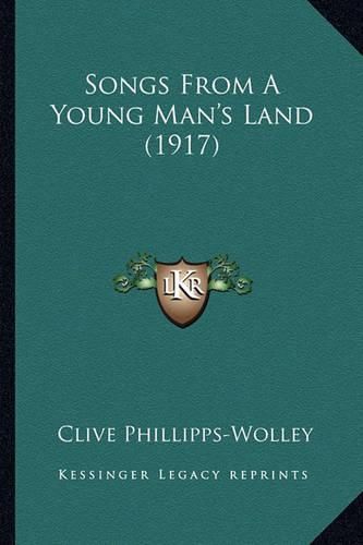 Songs from a Young Man's Land (1917) Songs from a Young Man's Land (1917)