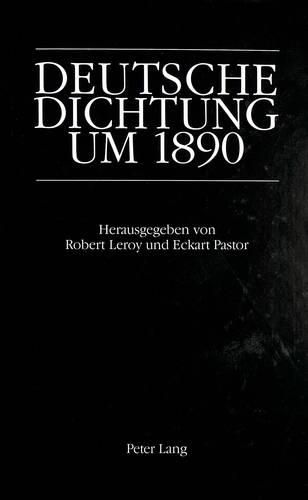 Cover image for Deutsche Dichtung Um 1890: Beitraege Zu Einer Literatur Im Umbruch