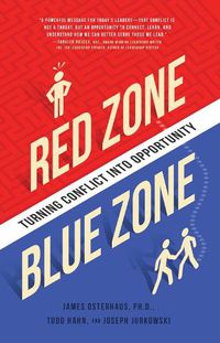 Cover image for Red Zone, Blue Zone: Turning Conflict into Opportunity