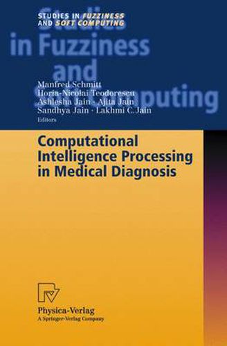 Cover image for Computational Intelligence Processing in Medical Diagnosis