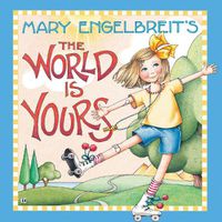 Cover image for Mary Engelbreit's The World Is Yours