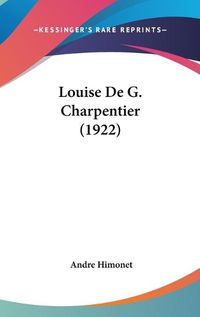 Cover image for Louise de G. Charpentier (1922)