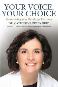 Cover image for Your Voice, Your Choice: Personalizing Your Healthcare Decisions