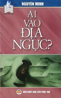 Cover image for Ai vao &#273;&#7883;a ng&#7909;c: B&#7843;n in n&#259;m 2017