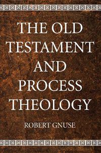 Cover image for The Old Testament and Process Theology