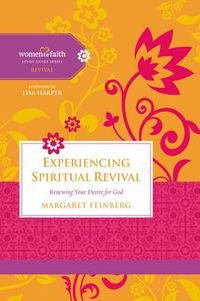 Cover image for Experiencing Spiritual Revival: Renewing Your Desire for God