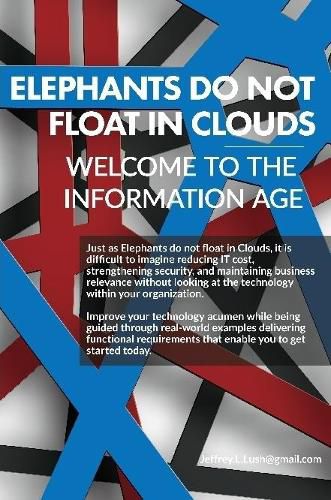 Cover image for Elephants do not float on Clouds? Welcome to the Information Age