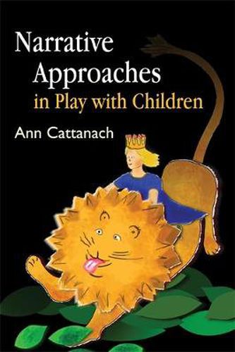 Cover image for Narrative Approaches in Play with Children