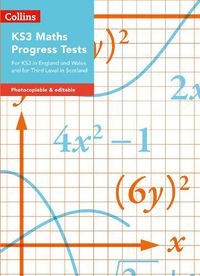 Cover image for KS3 Maths Progress Tests: For KS3 in England and Wales and for Third Level in Scotland