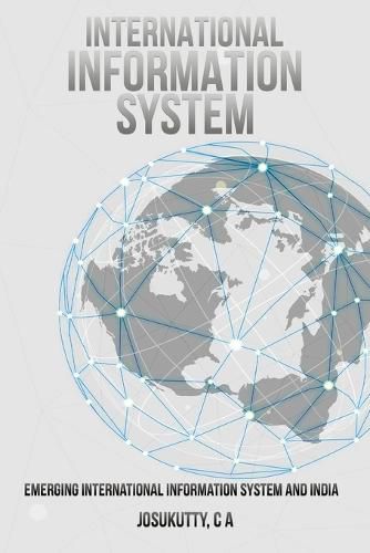 Cover image for Emerging International Information System and India