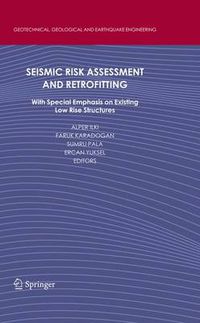 Cover image for Seismic Risk Assessment and Retrofitting: With Special Emphasis on Existing Low Rise Structures