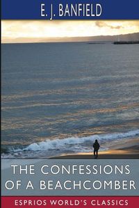 Cover image for The Confessions of a Beachcomber (Esprios Classics)