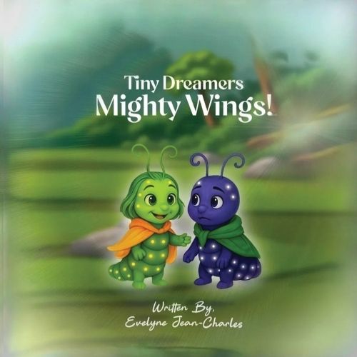Cover image for Tiny Dreamers Mighty Wings