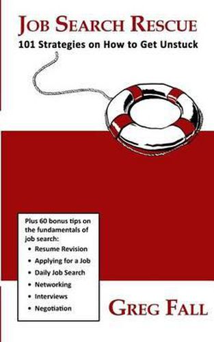 Cover image for Job Search Rescue: 101 Strategies on How to Get Unstuck