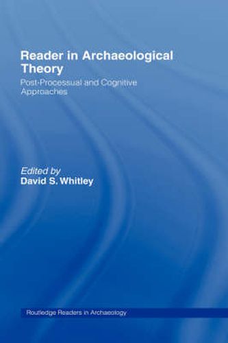 Cover image for Reader in Archaeological Theory: Post-Processual and Cognitive Approaches