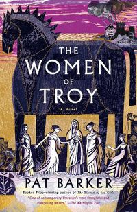 Cover image for The Women of Troy: A Novel