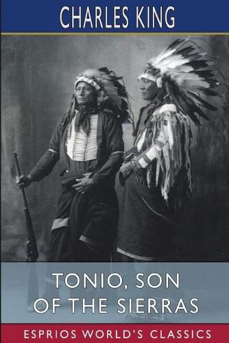 Cover image for Tonio, Son of the Sierras (Esprios Classics)