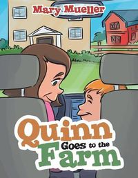 Cover image for Quinn Goes to the Farm