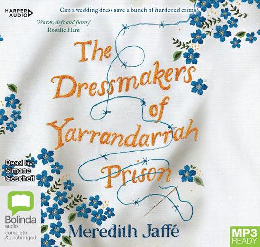 Cover image for The Dressmakers Of Yarrandarrah Prison