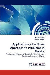 Cover image for Applications of a Novel Approach to Problems in Physics