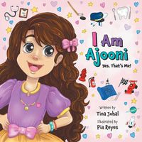 Cover image for I Am Ajooni: Yes, That's Me!