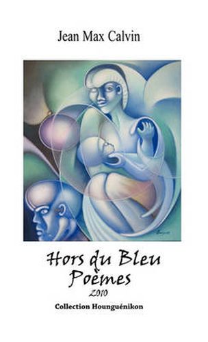 Cover image for Hors Du Bleu: Poemes