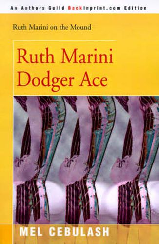 Cover image for Ruth Marini, Dodger Ace