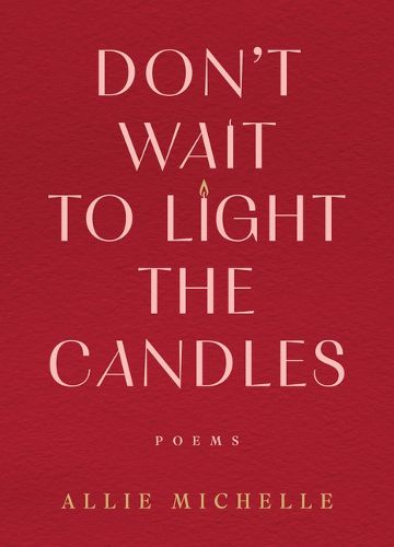 Cover image for Don't Wait to Light the Candles