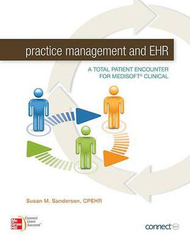 Cover image for Practice Management and EHR with Connect Plus Access Code: A Total Patient Encounter for Medisoft Clinical