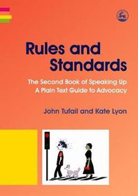 Cover image for Rules and Standards: The Second Book of Speaking Up: A Plain Text Guide to Advocacy