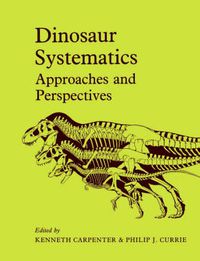 Cover image for Dinosaur Systematics: Approaches and Perspectives