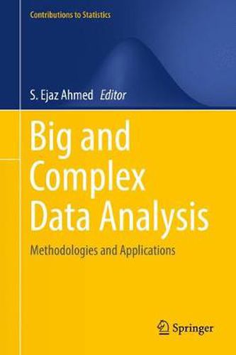 Big and Complex Data Analysis: Methodologies and Applications