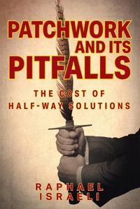 Cover image for Patchwork and Its Pitfalls: The Cost of Half-Way Solutions