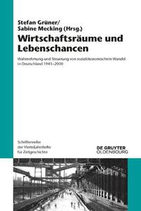 Cover image for Wirtschaftsraume und Lebenschancen