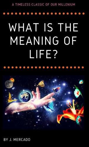 Cover image for What is the Meaning of Life?