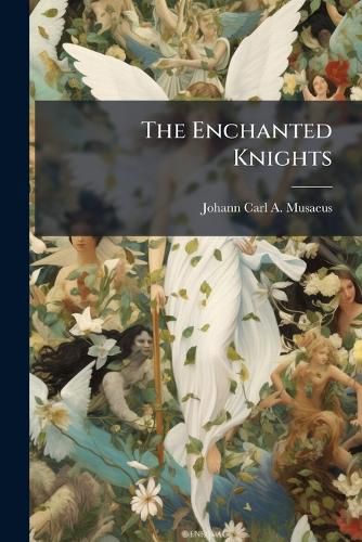 Cover image for The Enchanted Knights