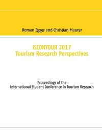 Cover image for Iscontour 2017: Tourism Research Perspectives