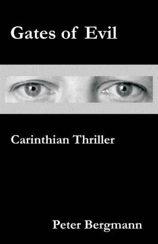 Gates of Evil: Carinthian Thriller