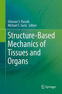 Cover image for Structure-Based Mechanics of Tissues and Organs