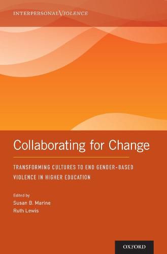 Collaborating for Change: Transforming Cultures to End Gender-Based Violence in Higher Education