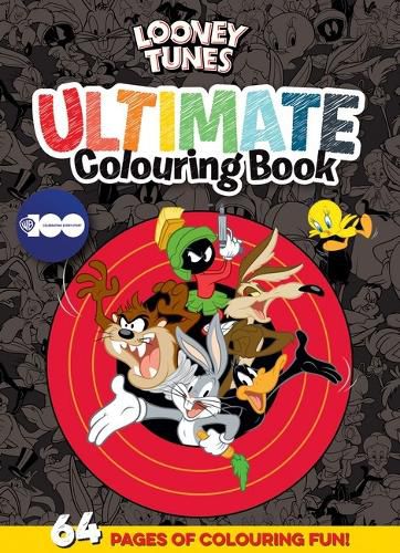 Cover image for Looney Tunes: Ultimate Colouring Book (Warner Bros.)