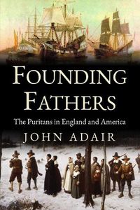 Cover image for Founding Fathers: Puritans in England and America