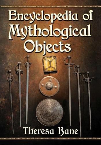 Cover image for Encyclopedia of Mythological Objects