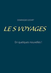 Cover image for les voyages: en quelques nouvelles