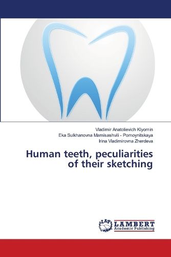 Cover image for Human teeth, peculiarities of their sketching