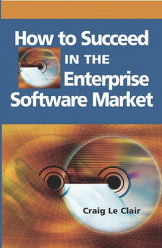 Cover image for How to Succeed in the Enterprise Software Market